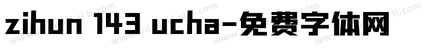 zihun 143 ucha字体转换